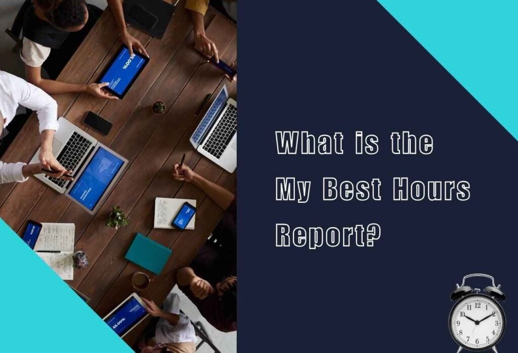 What is My Best Hour Report